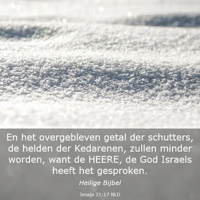 Picture 03 - Jesaja 21:17 NLD - En het overgebleven getal der schutters, de - Bible Verse Picture