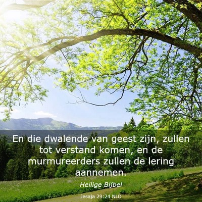 Picture 03 - Jesaja 29:24 NLD - En die dwalende van geest zijn, zullen tot - Bible Verse Picture