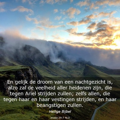 Picture 03 - Jesaja 29:7 NLD - En gelijk de droom van een nachtgezicht is, alzo - Bible Verse Picture