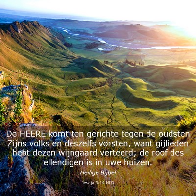 Picture 03 - Jesaja 3:14 NLD - De HEERE komt ten gerichte tegen de oudsten Zijns - Bible Verse Picture