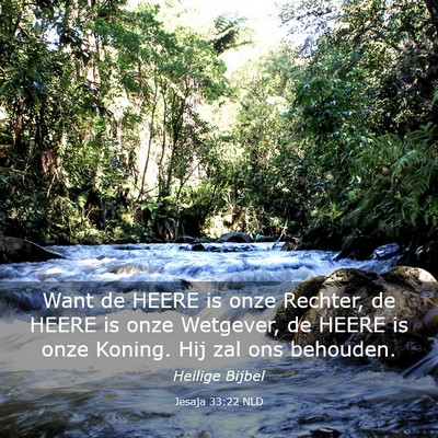 Picture 03 - Jesaja 33:22 NLD - Want de HEERE is onze Rechter, de HEERE is onze - Bible Verse Picture