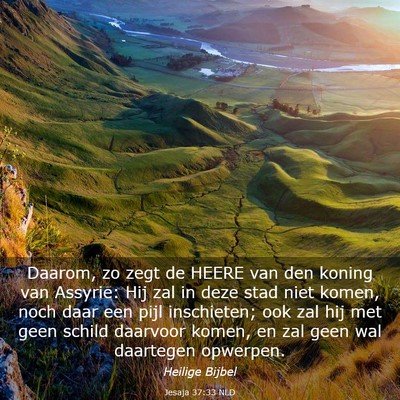 Picture 03 - Jesaja 37:33 NLD - Daarom, zo zegt de HEERE van den koning van - Bible Verse Picture