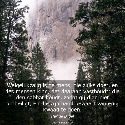 Picture 03 - Jesaja 56:2 NLD - Welgelukzalig is de mens, die zulks doet, en des - Bible Verse Picture