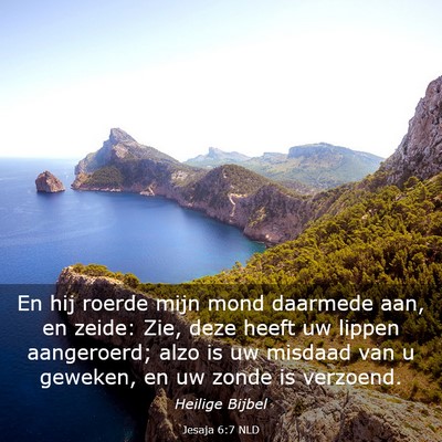 Picture 03 - Jesaja 6:7 NLD - En hij roerde mijn mond daarmede aan, en zeide: - Bible Verse Picture