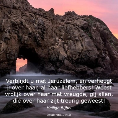 Picture 03 - Jesaja 66:10 NLD - Verblijdt u met Jeruzalem, en verheugt u over - Bible Verse Picture