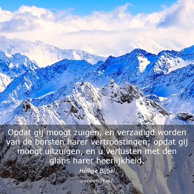 Picture 03 - Jesaja 66:11 NLD - Opdat gij moogt zuigen, en verzadigd worden van - Bible Verse Picture
