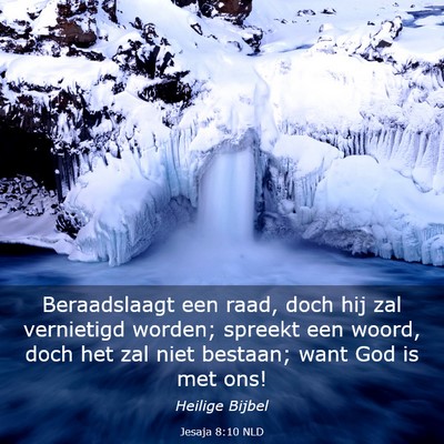 Picture 03 - Jesaja 8:10 NLD - Beraadslaagt een raad, doch hij zal vernietigd - Bible Verse Picture