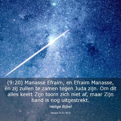 Picture 03 - Jesaja 9:21 NLD - (9:20) Manasse Efraim, en Efraim Manasse, en zij - Bible Verse Picture