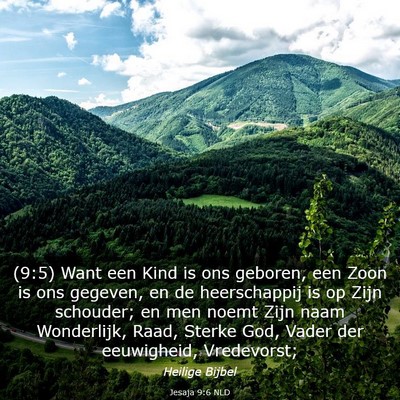 Picture 03 - Jesaja 9:6 NLD - (9:5) Want een Kind is ons geboren, een Zoon is - Bible Verse Picture