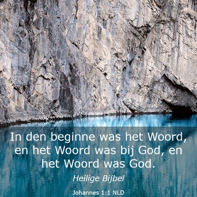 Picture 03 - Johannes 1:1 NLD - In den beginne was het Woord, en het Woord was - Bible Verse Picture