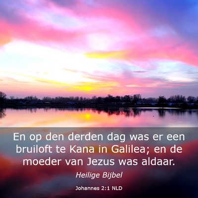 Picture 03 - Johannes 2:1 NLD - En op den derden dag was er een bruiloft te Kana - Bible Verse Picture