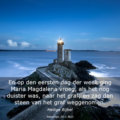 Picture 03 - Johannes 20:1 NLD - En op den eersten dag der week ging Maria - Bible Verse Picture