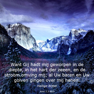 Picture 03 - Jona 2:3 NLD - Want Gij hadt mij geworpen in de diepte, in het - Bible Verse Picture