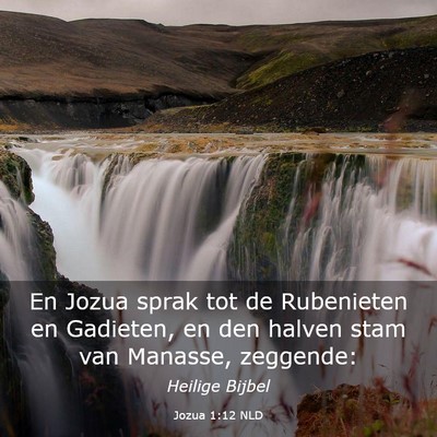 Picture 03 - Jozua 1:12 NLD - En Jozua sprak tot de Rubenieten en Gadieten, en - Bible Verse Picture