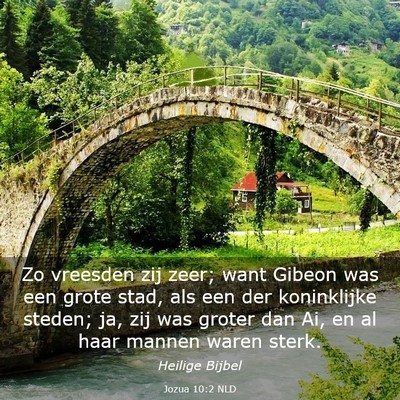 Picture 03 - Jozua 10:2 NLD - Zo vreesden zij zeer; want Gibeon was een grote - Bible Verse Picture