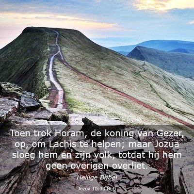 Picture 03 - Jozua 10:33 NLD - Toen trok Horam, de koning van Gezer, op, om - Bible Verse Picture