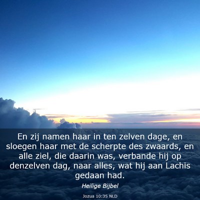 Picture 03 - Jozua 10:35 NLD - En zij namen haar in ten zelven dage, en sloegen - Bible Verse Picture