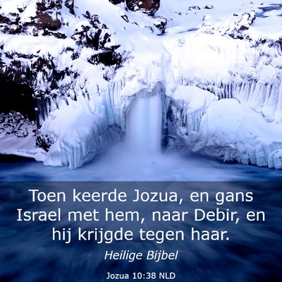 Picture 03 - Jozua 10:38 NLD - Toen keerde Jozua, en gans Israel met hem, naar - Bible Verse Picture