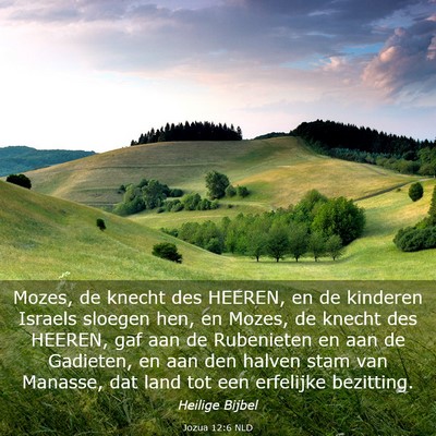 Picture 03 - Jozua 12:6 NLD - Mozes, de knecht des HEEREN, en de kinderen - Bible Verse Picture