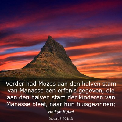 Picture 03 - Jozua 13:29 NLD - Verder had Mozes aan den halven stam van Manasse - Bible Verse Picture