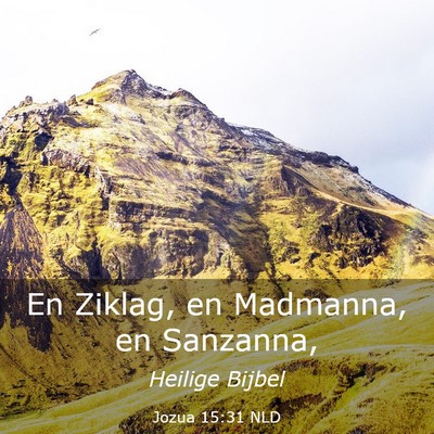 Picture 03 - Jozua 15:31 NLD - En Ziklag, en Madmanna, en - Bible Verse Picture