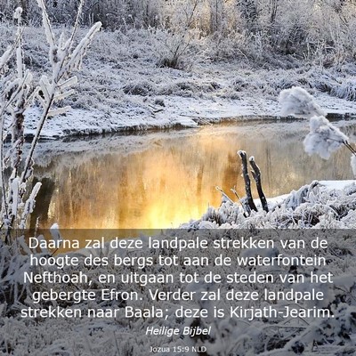 Picture 03 - Jozua 15:9 NLD - Daarna zal deze landpale strekken van de hoogte - Bible Verse Picture