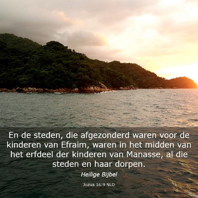 Picture 03 - Jozua 16:9 NLD - En de steden, die afgezonderd waren voor de - Bible Verse Picture