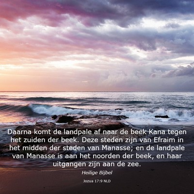 Picture 03 - Jozua 17:9 NLD - Daarna komt de landpale af naar de beek Kana - Bible Verse Picture