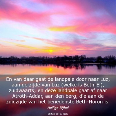 Picture 03 - Jozua 18:13 NLD - En van daar gaat de landpale door naar Luz, aan - Bible Verse Picture