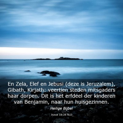 Picture 03 - Jozua 18:28 NLD - En Zela, Elef en Jebusi (deze is Jeruzalem), - Bible Verse Picture