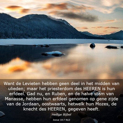 Picture 03 - Jozua 18:7 NLD - Want de Levieten hebben geen deel in het midden - Bible Verse Picture