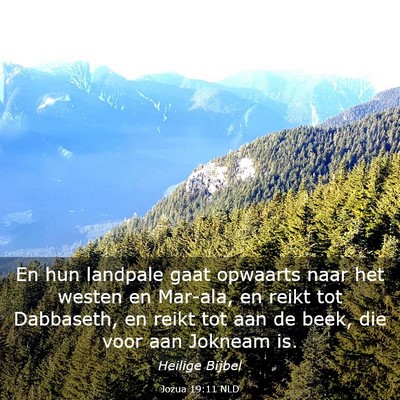 Picture 03 - Jozua 19:11 NLD - En hun landpale gaat opwaarts naar het westen en - Bible Verse Picture