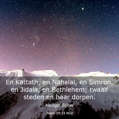 Picture 03 - Jozua 19:15 NLD - En Kattath, en Nahalal, en Simron, en Jidala, en - Bible Verse Picture