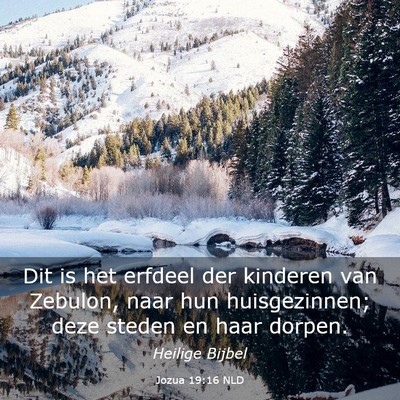 Picture 03 - Jozua 19:16 NLD - Dit is het erfdeel der kinderen van Zebulon, naar - Bible Verse Picture