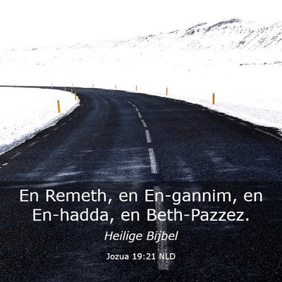 Picture 03 - Jozua 19:21 NLD - En Remeth, en En-gannim, en En-hadda, en - Bible Verse Picture