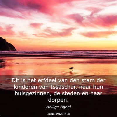 Picture 03 - Jozua 19:23 NLD - Dit is het erfdeel van den stam der kinderen van - Bible Verse Picture