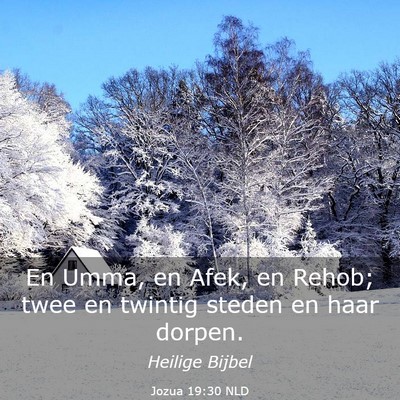 Picture 03 - Jozua 19:30 NLD - En Umma, en Afek, en Rehob; twee en twintig - Bible Verse Picture