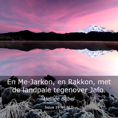 Picture 03 - Jozua 19:46 NLD - En Me-Jarkon, en Rakkon, met de landpale - Bible Verse Picture