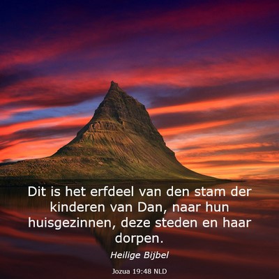 Picture 03 - Jozua 19:48 NLD - Dit is het erfdeel van den stam der kinderen van - Bible Verse Picture