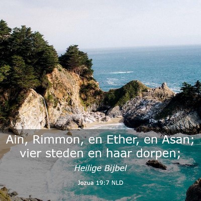 Picture 03 - Jozua 19:7 NLD - Ain, Rimmon, en Ether, en Asan; vier steden en - Bible Verse Picture