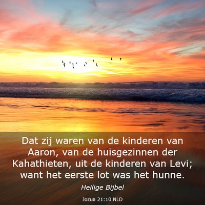 Picture 03 - Jozua 21:10 NLD - Dat zij waren van de kinderen van Aaron, van de - Bible Verse Picture