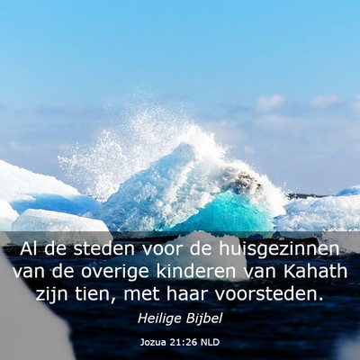 Picture 03 - Jozua 21:26 NLD - Al de steden voor de huisgezinnen van de overige - Bible Verse Picture