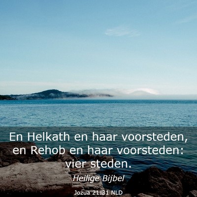 Picture 03 - Jozua 21:31 NLD - En Helkath en haar voorsteden, en Rehob en haar - Bible Verse Picture