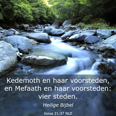 Picture 03 - Jozua 21:37 NLD - Kedemoth en haar voorsteden, en Mefaath en haar - Bible Verse Picture