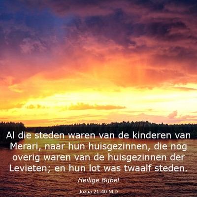 Picture 03 - Jozua 21:40 NLD - Al die steden waren van de kinderen van Merari, - Bible Verse Picture