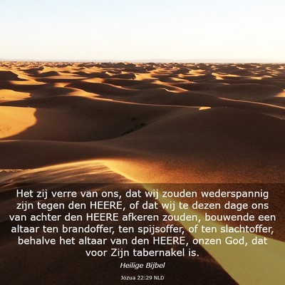 Picture 03 - Jozua 22:29 NLD - Het zij verre van ons, dat wij zouden - Bible Verse Picture