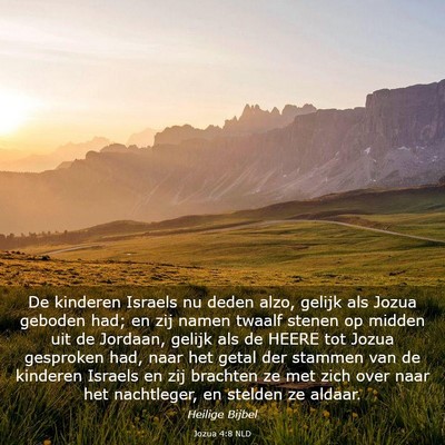 Picture 03 - Jozua 4:8 NLD - De kinderen Israels nu deden alzo, gelijk als - Bible Verse Picture
