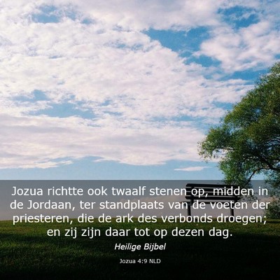 Picture 03 - Jozua 4:9 NLD - Jozua richtte ook twaalf stenen op, midden in de - Bible Verse Picture