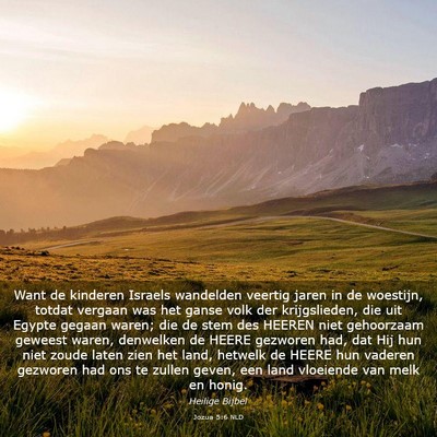 Picture 03 - Jozua 5:6 NLD - Want de kinderen Israels wandelden veertig jaren - Bible Verse Picture