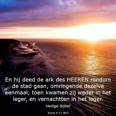 Picture 03 - Jozua 6:11 NLD - En hij deed de ark des HEEREN rondom de stad - Bible Verse Picture